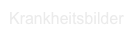 Krankheitsbilder
